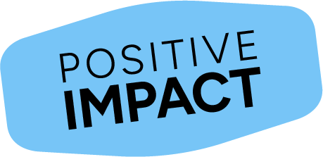 Positive Impact